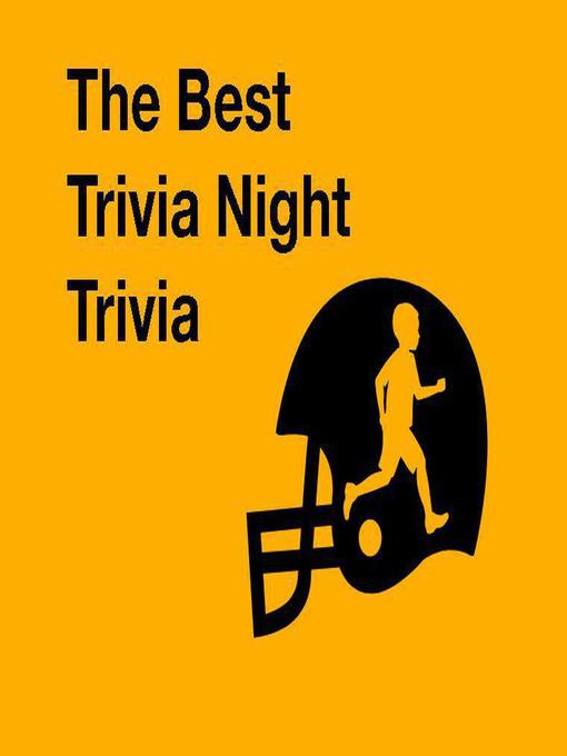Title details for The Best Sports Trivia Night Trivia by Parenting 'Creatively' Team - Available